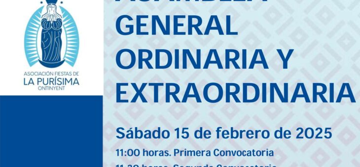 CONVOCATORIA ASAMBLEA GENERAL ORDINARIA Y EXTRAORDINARIA SÁBADO 15 DE FEBRERO DE 2025